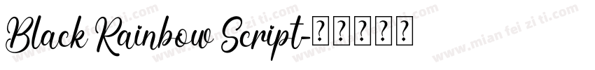 Black Rainbow Script字体转换